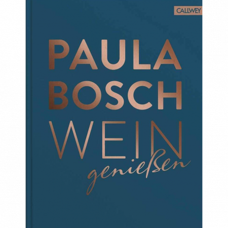 Paula Bosch - Wein genieen